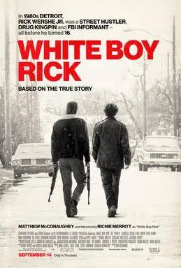 Official poster for White Boy Rick (2018) — Columbia Pictures