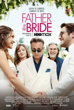Official poster for Father of the Bride (2022) — HBO Max romantic comedy