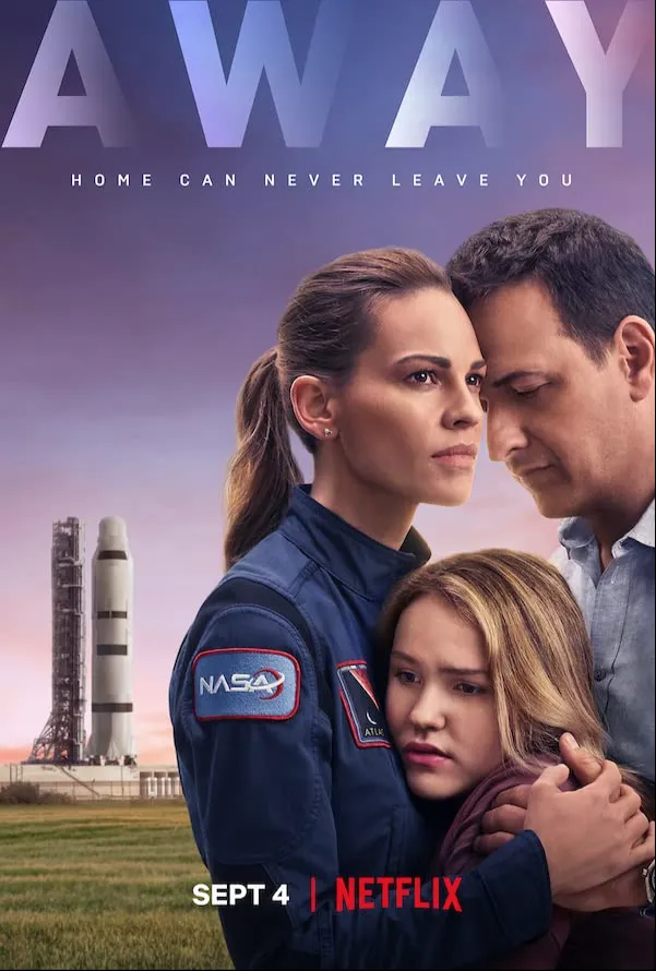 Official poster for Away (2020), Netflix’s Mars mission drama starring Hilary Swank