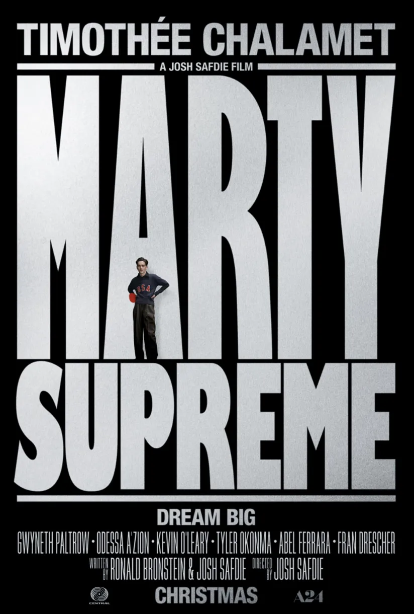 Official poster for Marty Supreme (2025), A24’s ping-pong drama starring Timothée Chalamet