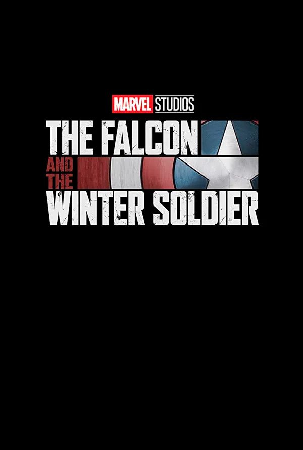Official poster for The Falcon and the Winter Soldier (2021) — Marvel Studios series for Disney+